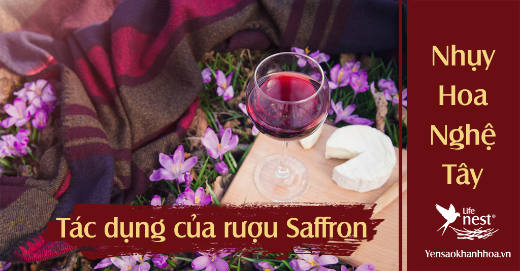 Tác dụng của rượu saffron và bí quyết dùng nhụy hoa nghệ tây ngâm rượu